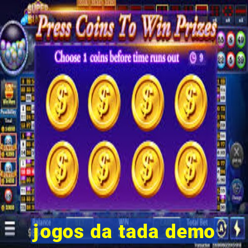 jogos da tada demo